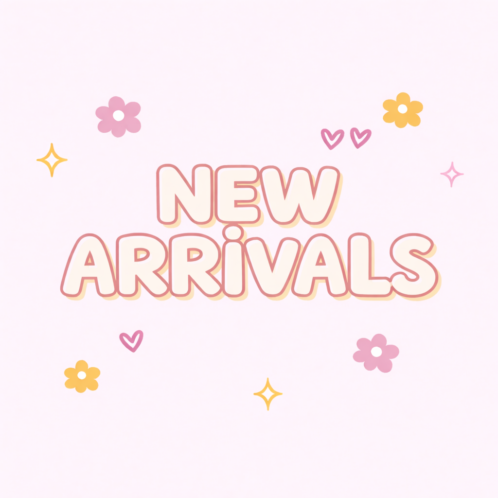 NEW ARRIVALS