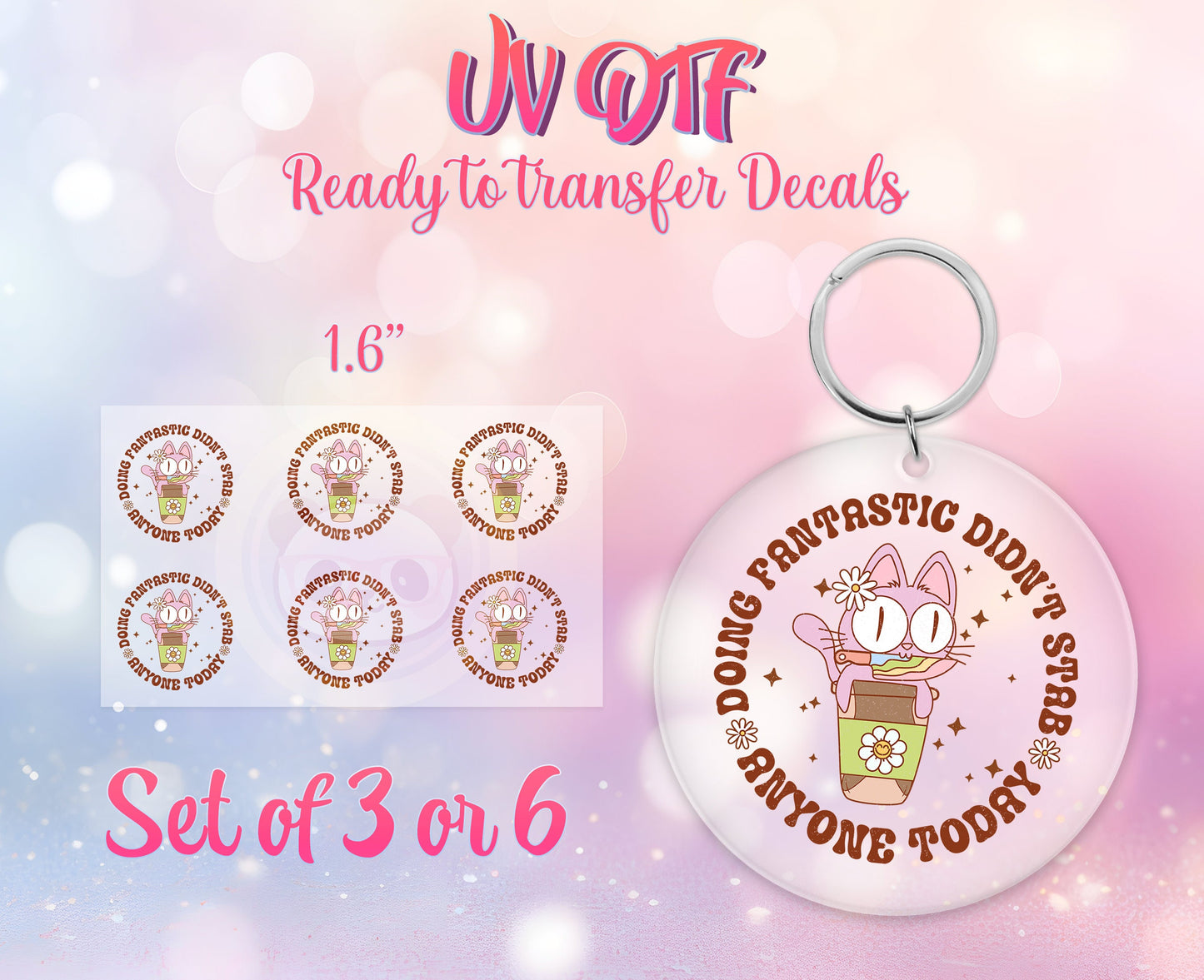 UV DTF Ready to Apply Keychain Transfers - Doing Fantastic - Mental Health Design Prints - DiY Acrylic MDF keychain Decal - Customizable