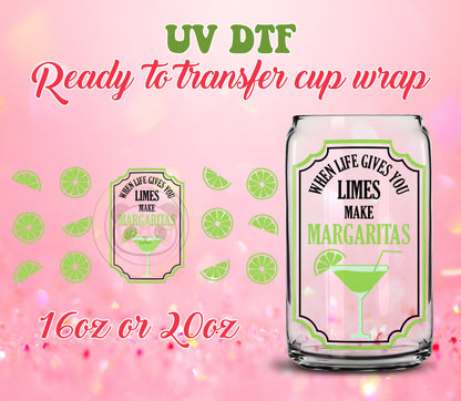 UV DTF Cup Wrap - Ready to Transfer  Margaritas DIY 16oz and 20oz Prints - Libbey Glass Can - Customizable