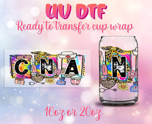 UV DTF Cup Wrap - Ready to Transfer  Cna Certified Nurse Assistant Design DIY 16oz and 20oz Prints - Libbey Glass Can - Customizable