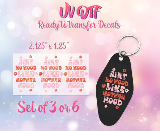 UV DTF Ready to Apply Keychain Transfers - Ain't No Hood Like Motherhood Design Prints - DIY Retro Motel Keychain Decal - Customizable
