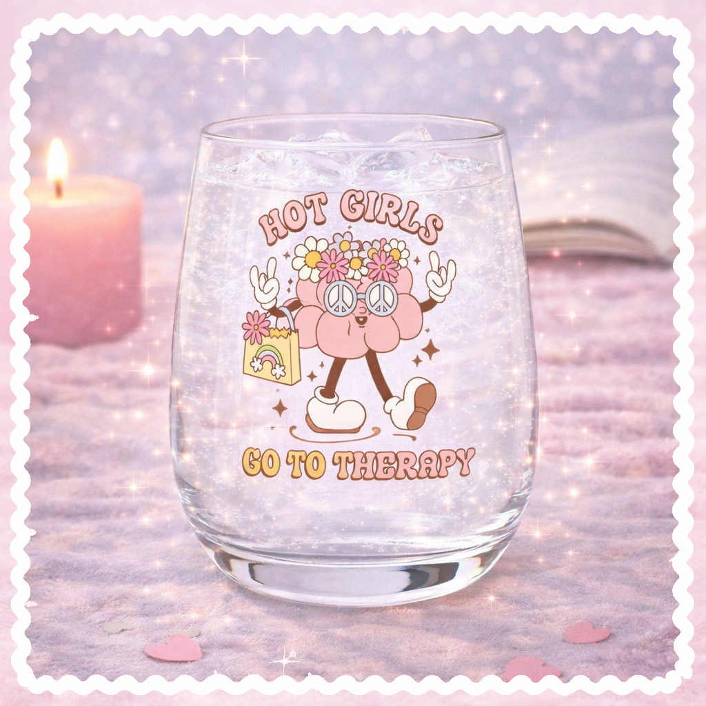 UV DTF Decals - Ready to Apply - Hot Girls Go To Therapy - Mental Health Design Prints - DIY Decal - Customizable