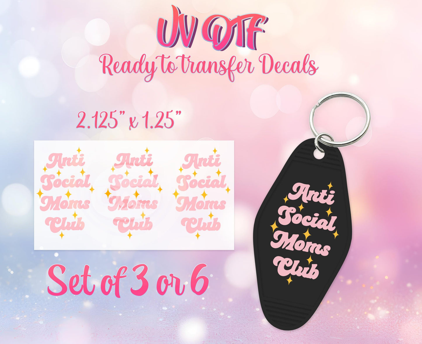 UV DTF Ready to Apply Keychain Transfers - Antisocial Mom's Club Design Prints - DIY Retro Motel Keychain Decal - Customizable