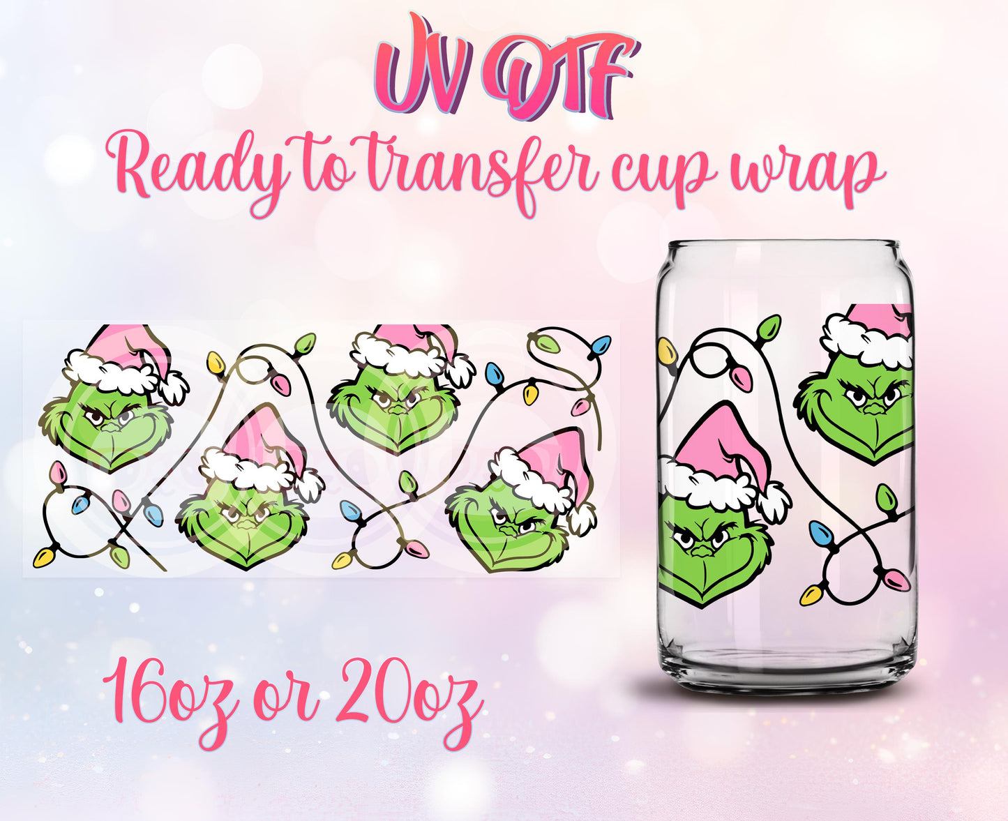 UV DTF Ready to Transfer Cup Wraps - Grinchmas - Christmas Design DIY 16oz and 20oz Prints - Libbey Glass Can - Customizable