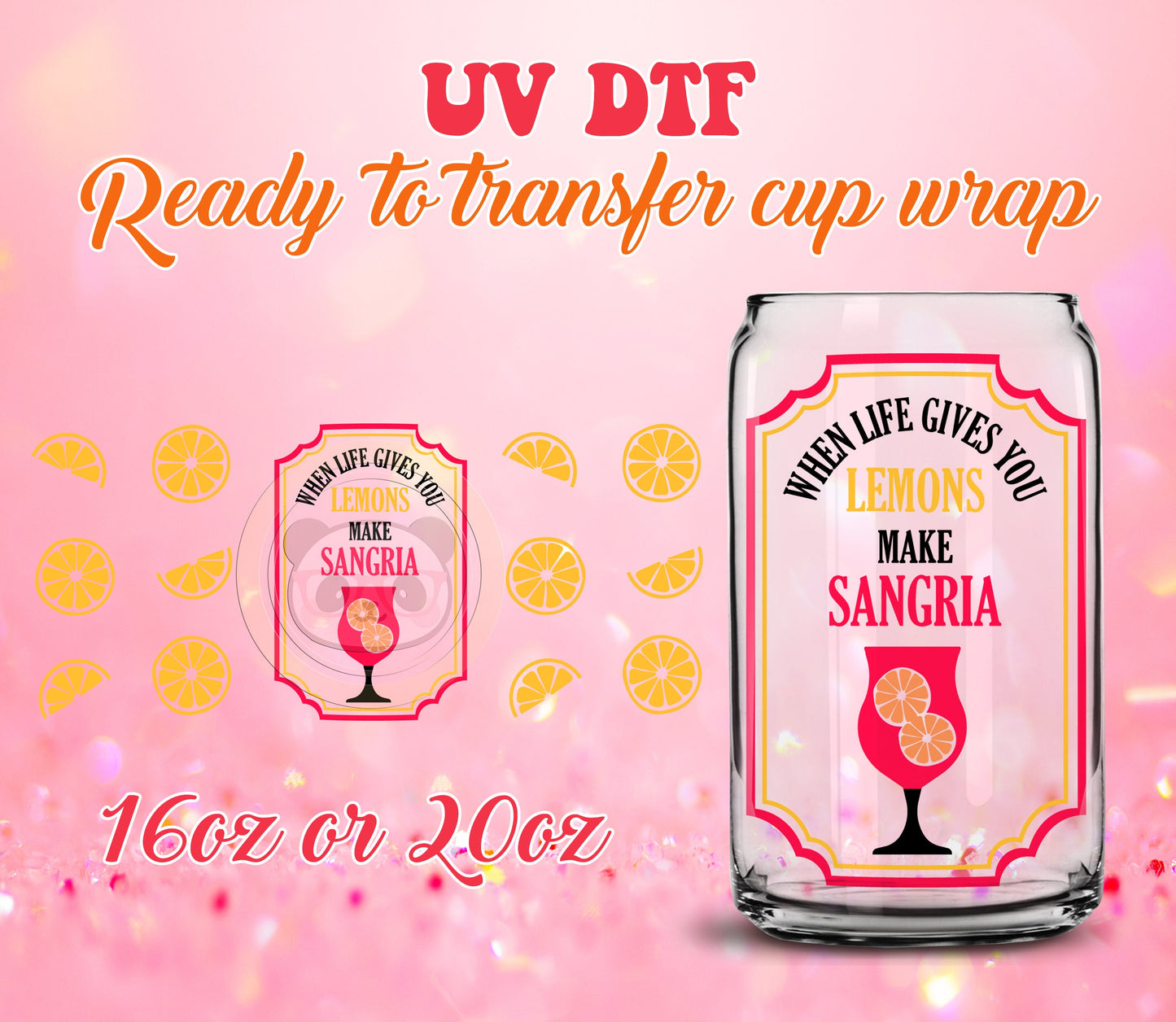 UV DTF Cup Wrap - Ready to Transfer  Sangria Design DIY 16oz and 20oz Prints - Libbey Glass Can - Customizable