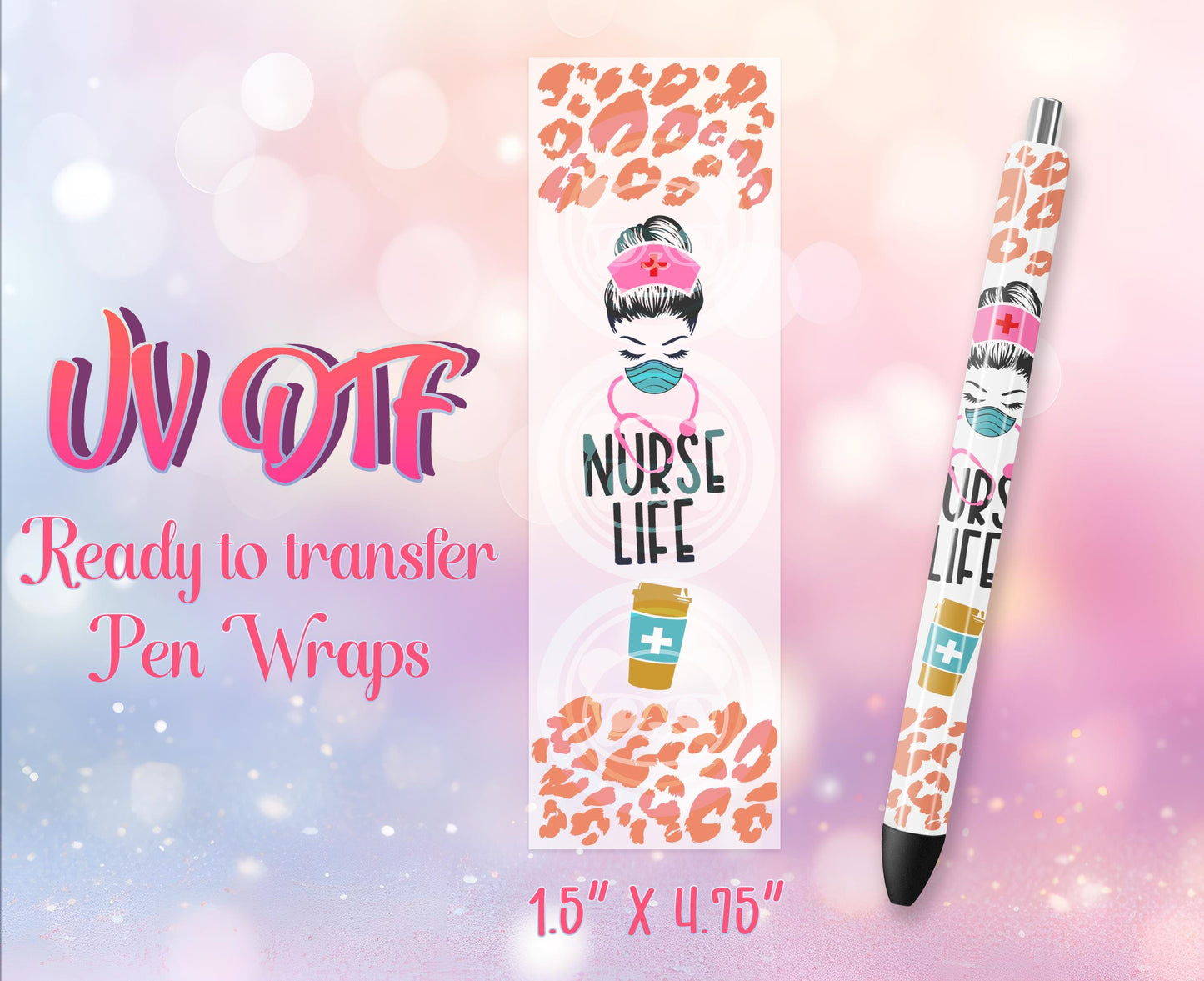 UV DTF Pen Wraps - Ready to Apply - Nurse Life Design Prints - DIY Pen Decal - Customizable