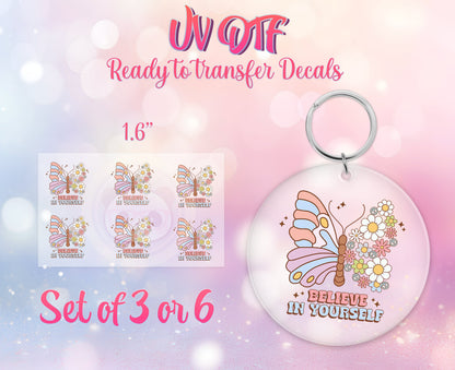 UV DTF Ready to Apply Keychain Transfers - Believe in Yourself - Self Love Design Prints - DiY Acrylic MDF keychain Decal - Customizable
