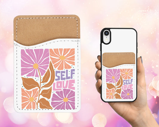 Self Love Phone Wallet - Adhesive PU Leather Card Holder for Phone - Custom Gift - Stick on Pocket - Card Caddy