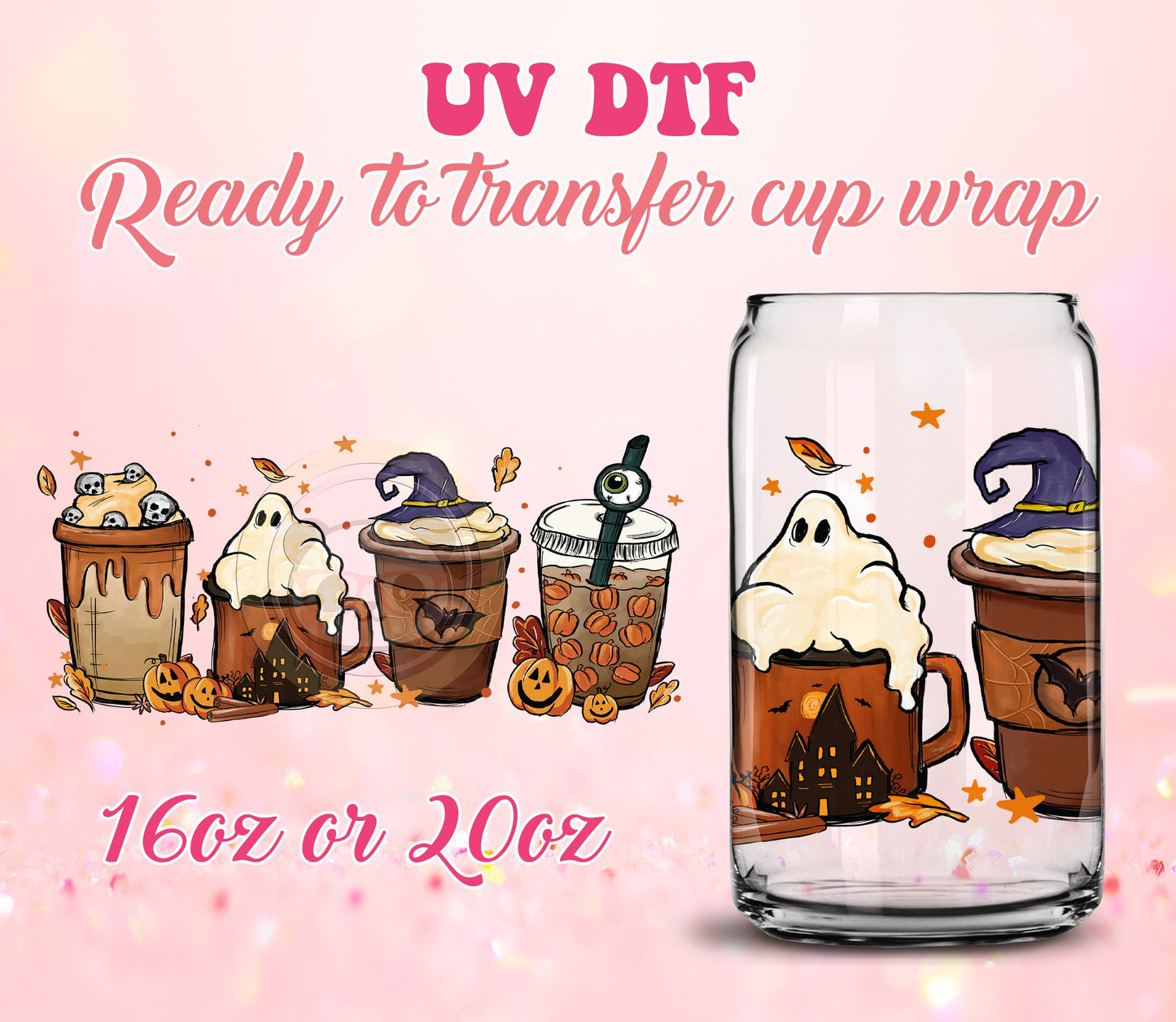 UV DTF Cup Wrap - Ready to Transfer  Cups | Fall | Halloween - Mocha DIY 16oz and 20oz Prints - Libbey Glass Can - Customizable