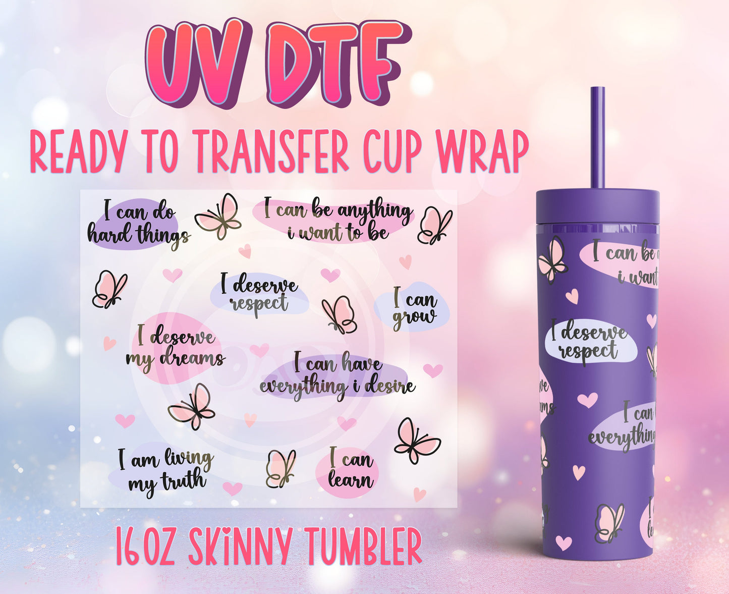 Strata UV DTF Cup Wrap - Ready to Transfer  Self Love Affirmations Design DIY 16oz Strata Cup Prints - Physical Product - Customizable