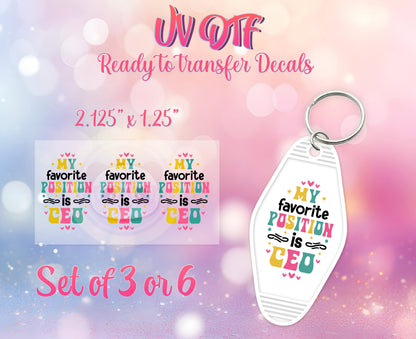 UV DTF Ready to Apply Keychain Transfers - My Favorite Position is CEO Design Prints - DiY Retro Motel Keychain Decal - Customizable