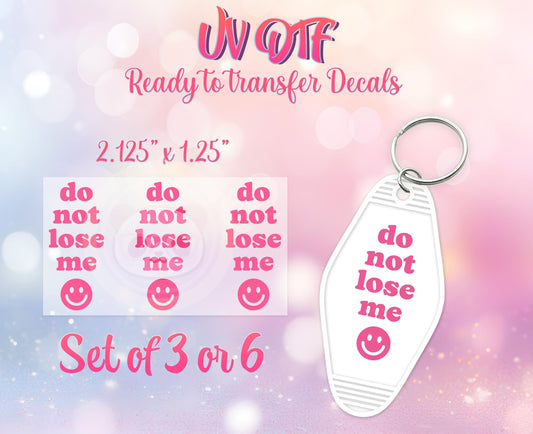UV DTF Ready to Apply Keychain Transfers - Do Not Lose Me Design Print- DIY Retro Motel Keychain Decal- Customizable