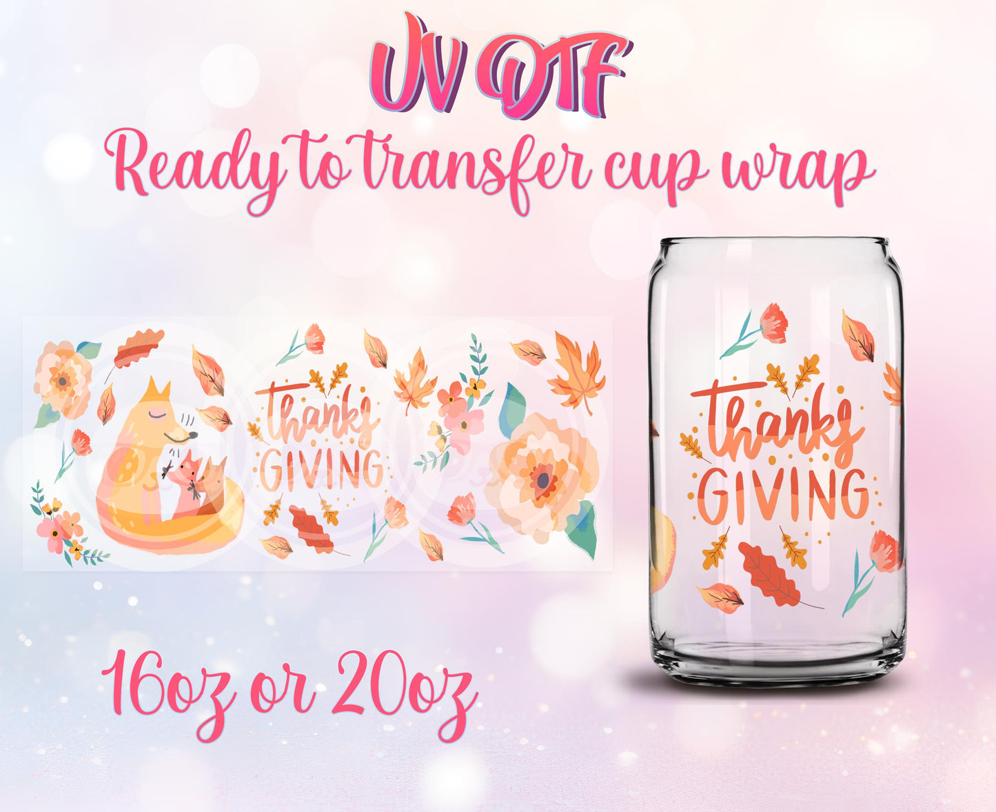 UV DTF Cup Wrap - Ready to Transfer - Cute - Fall - Thanksgivings DIY 16oz and 20oz Prints - Libbey Glass Can - Customizable