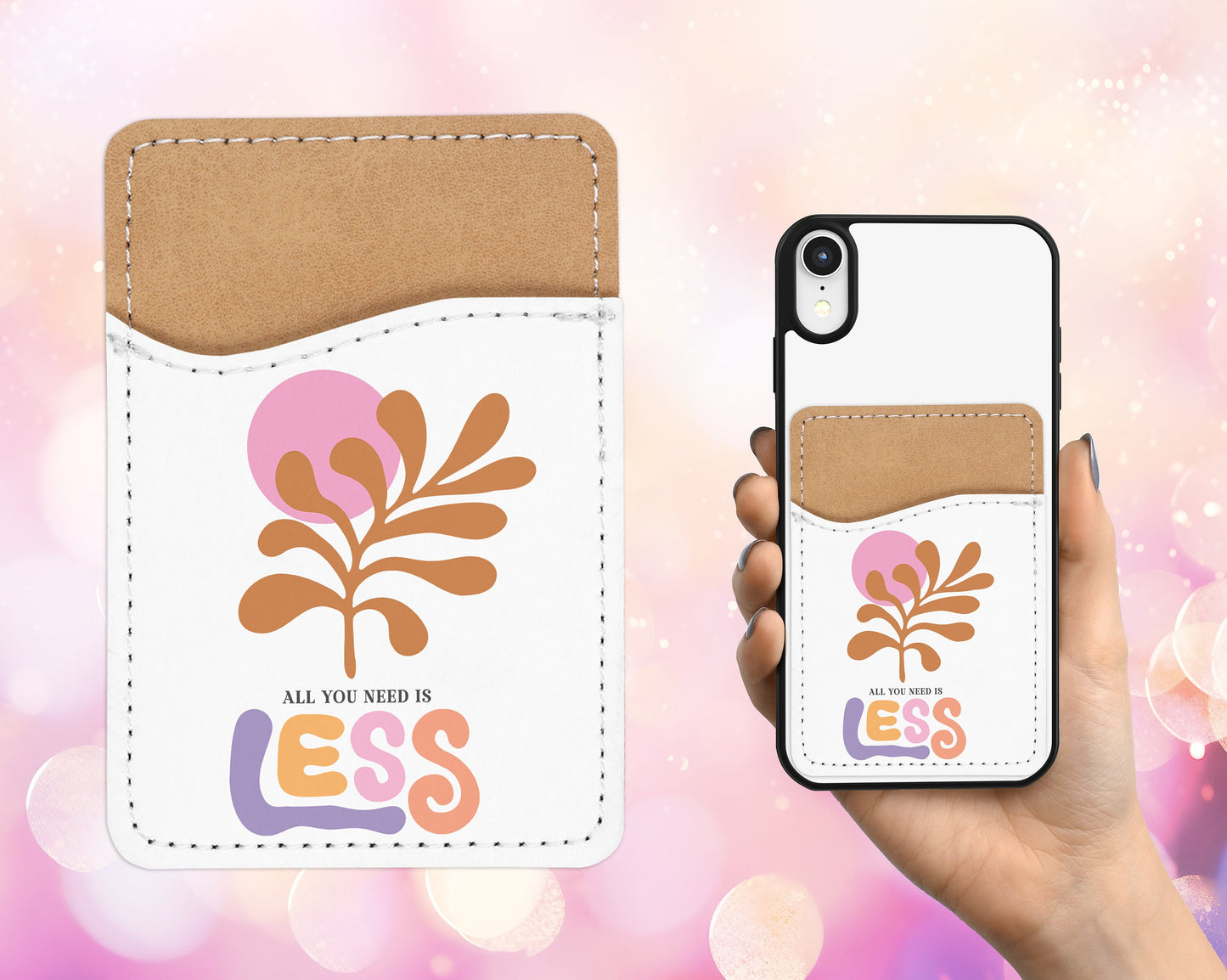 All You Need is Less - Mental Health Phone Wallet - Adhesive PU Leather Card Holder for Phone - Custom Gift - Stick on Pocket - Card Caddy