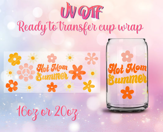 UV DTF Cup Wrap - Ready to Transfer  Hot Mom Summer Design DIY 16oz and 20oz Prints - Libbey Glass Can - Customizable
