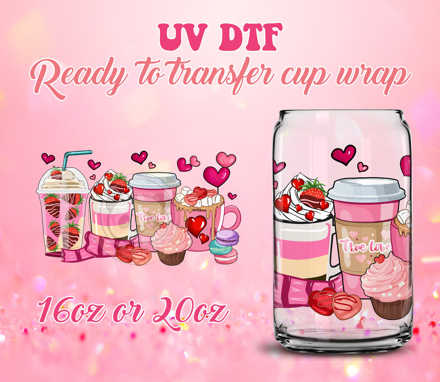UV DTF Cup Wrap - Ready to Transfer  DIY 16oz and 20oz Prints - Libbey Glass Can - Customizable