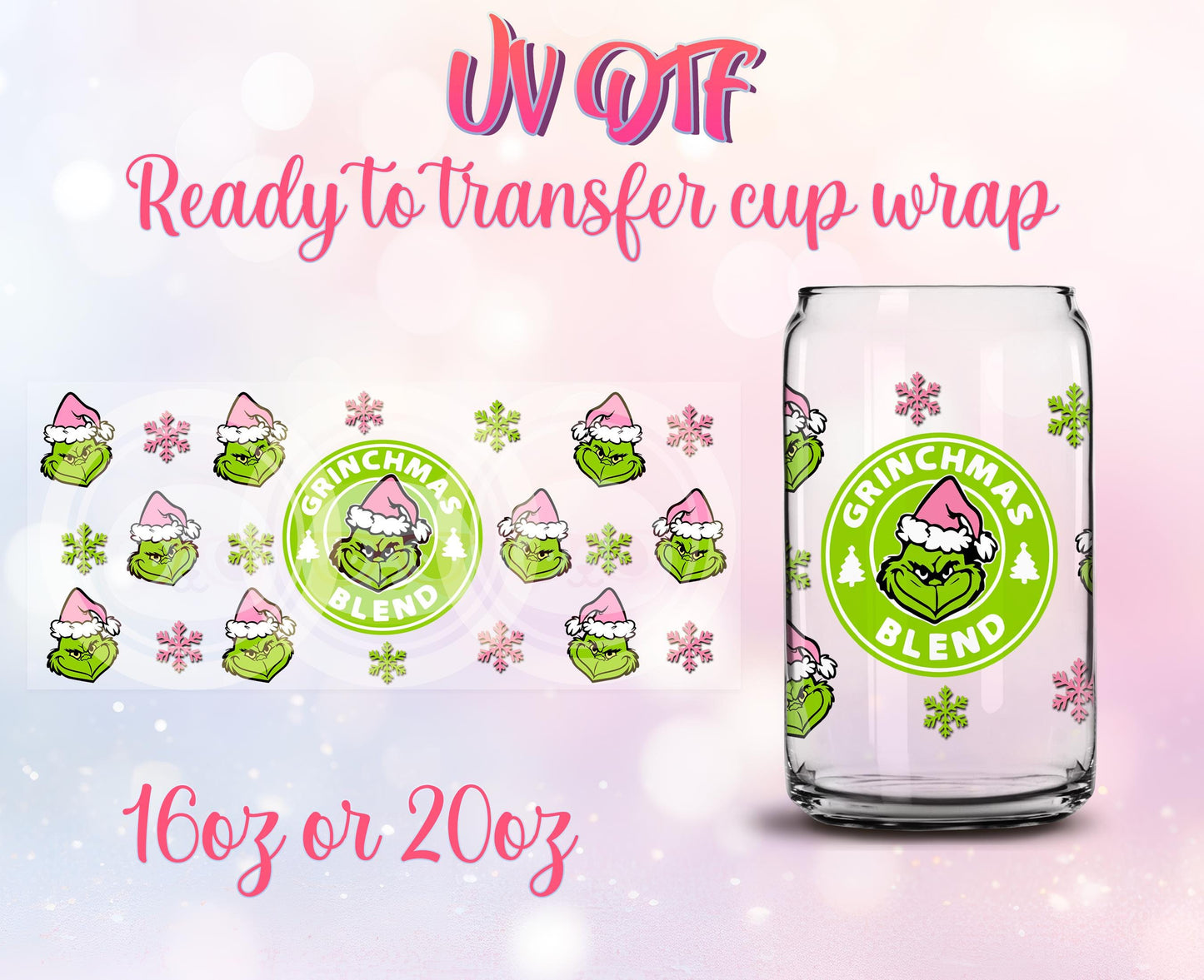 UV DTF Ready to Transfer Cup Wraps - Grinchmas Blend - Christmas Design DIY 16oz and 20oz Prints - Libbey Glass Can - Customizable