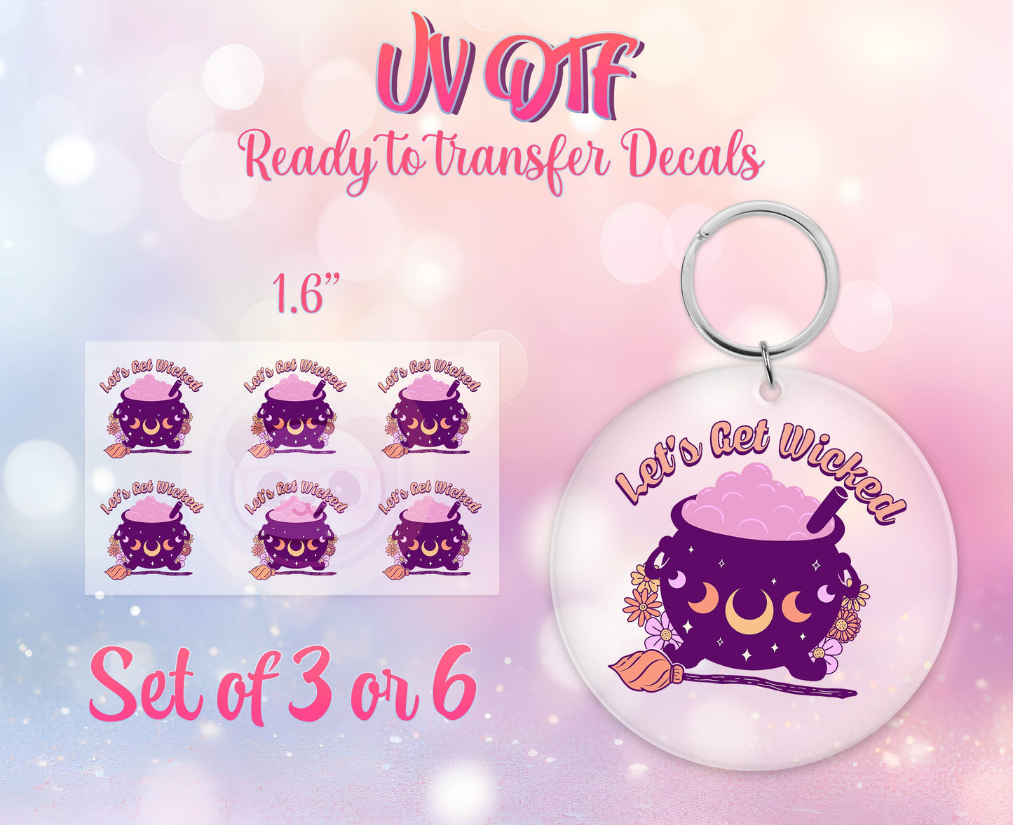 UV DTF Ready to Apply Keychain Transfers - Let's Get Wicked - Halloween Design Prints - DiY Acrylic MDF keychain Decal - Customizable