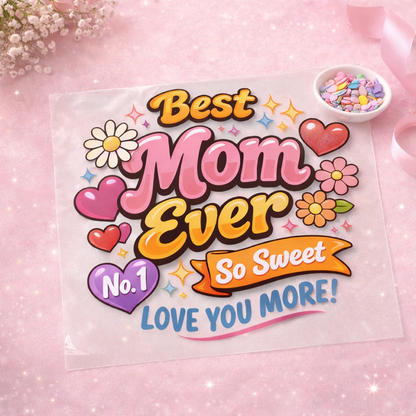 Best Mom Ever DTF Transfer – Cute Mother’s Day Heat Transfer – Retro Colorful Mom Design – Ready to Press Shirt Decal – DIY Apparel Print