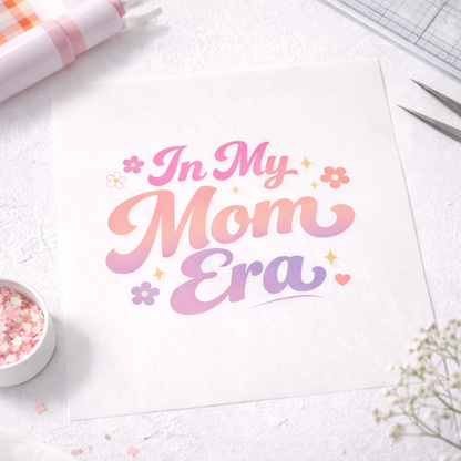 In My Mom Era DTF Transfer – Trendy Mom Life Design – Pink Purple Gradient Heat Transfer – Ready to Press