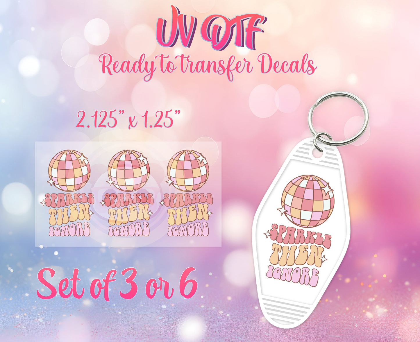 UV DTF Ready to Apply Keychain Transfers - Sparkle Then Ignore Design Prints - DiY Retro Motel Keychain Decal - Customizable