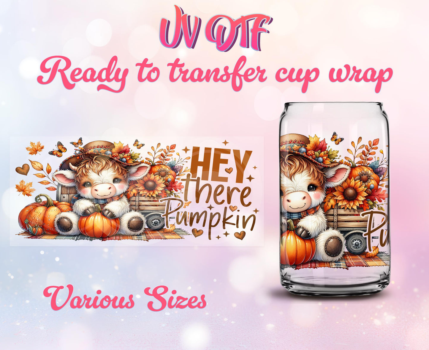UV DTF Cup Wrap - Ready to Transfer - Cute - Fall - Highland Cow DIY 16oz and 20oz Prints - Libbey Glass Can - Customizable