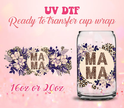 UV DTF Cup Wrap - Ready to Transfer  Mama DIY 16oz and 20oz Prints - Libbey Glass Can - Customizable