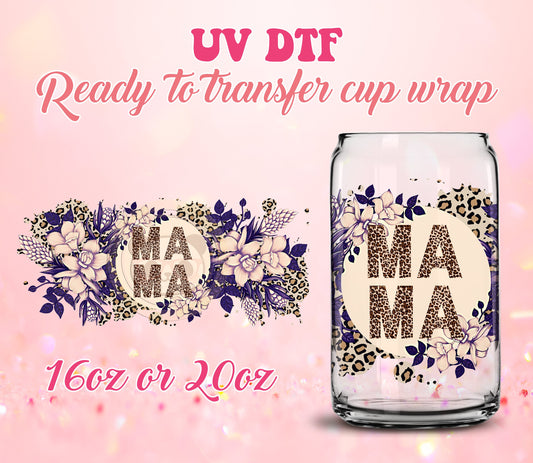 UV DTF Cup Wrap - Ready to Transfer  Mama DIY 16oz and 20oz Prints - Libbey Glass Can - Customizable