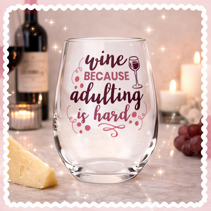 UV DTF Decals - Ready to Apply - W!ne Because Adulting is Hard Design Prints - DIY Decal - Customizable