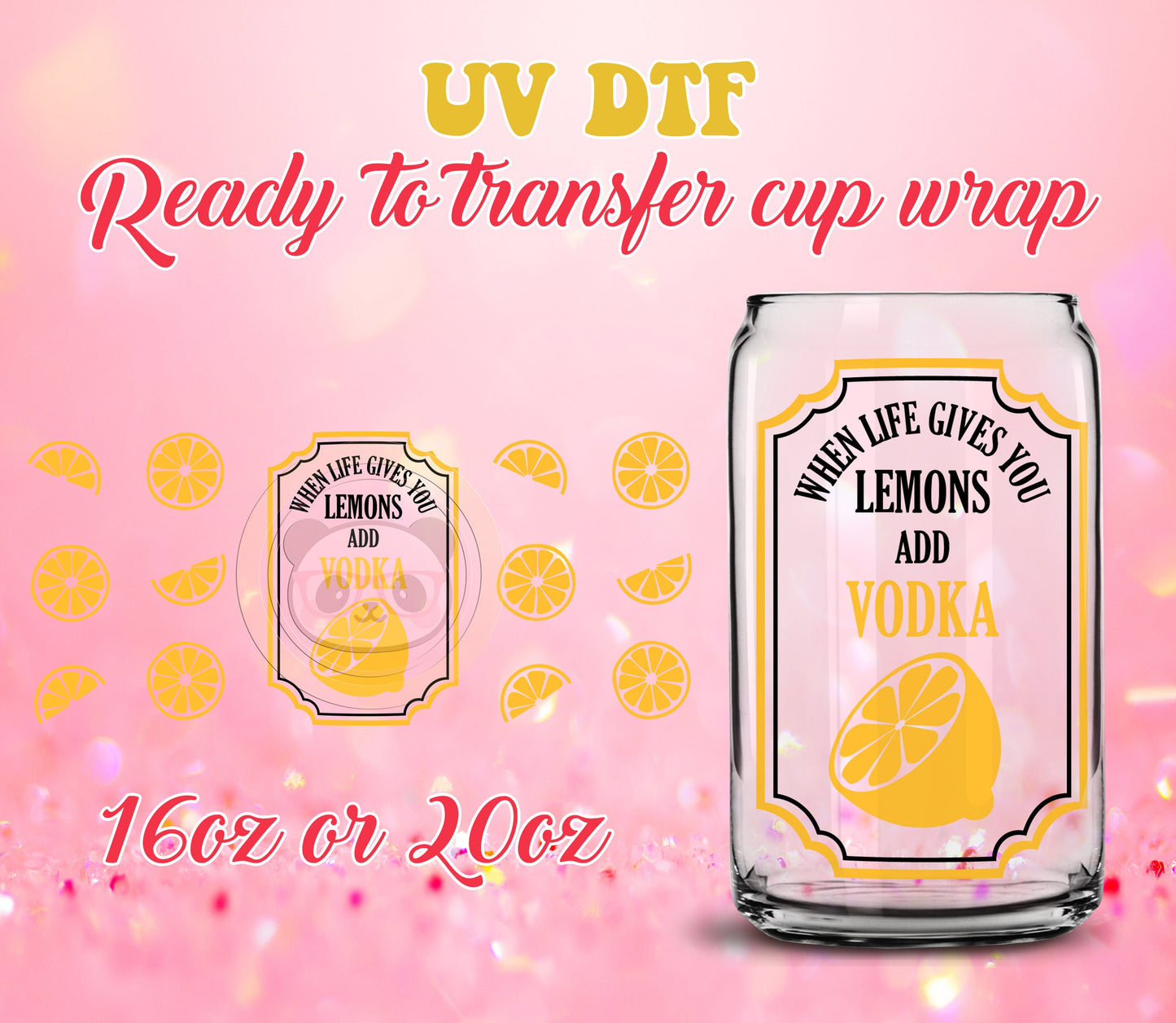 UV DTF Cup Wrap - Ready to Transfer  Lemons DIY 16oz and 20oz Prints - Libbey Glass Can - Customizable