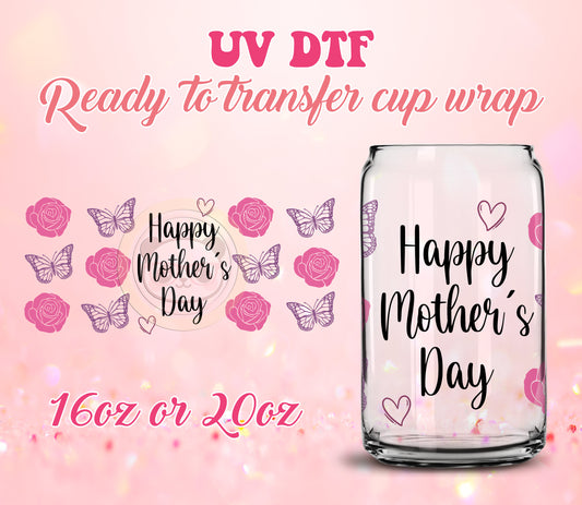 UV DTF Cup Wrap - Ready to Transfer  Mother's Day DIY 16oz and 20oz Prints - Libbey Glass Can - Customizable
