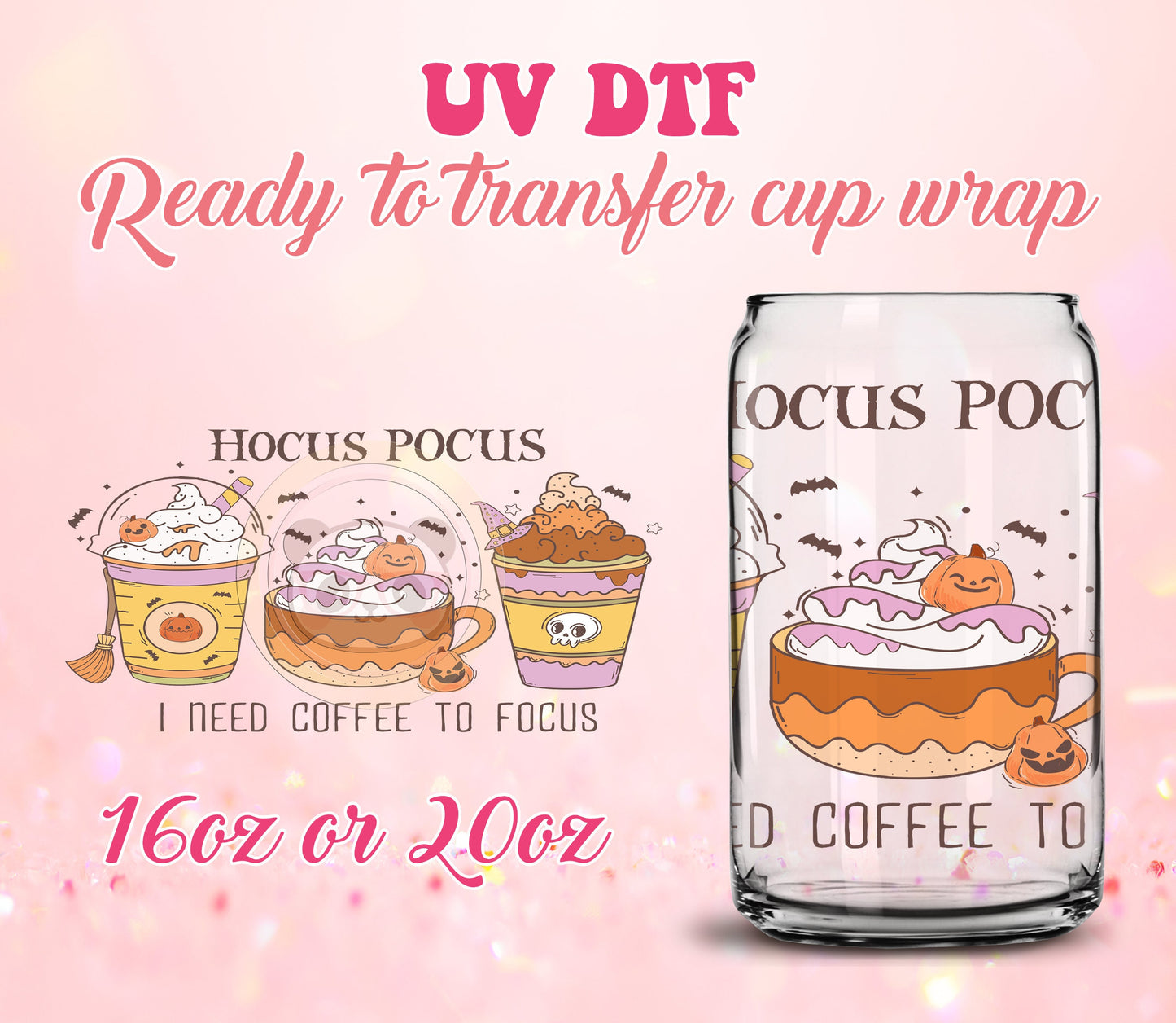 UV DTF Cup Wrap - Ready to Transfer  Cups | Fall | Halloween - Hocus Pocus DIY 16oz and 20oz Prints - Libbey Glass Can - Customizable