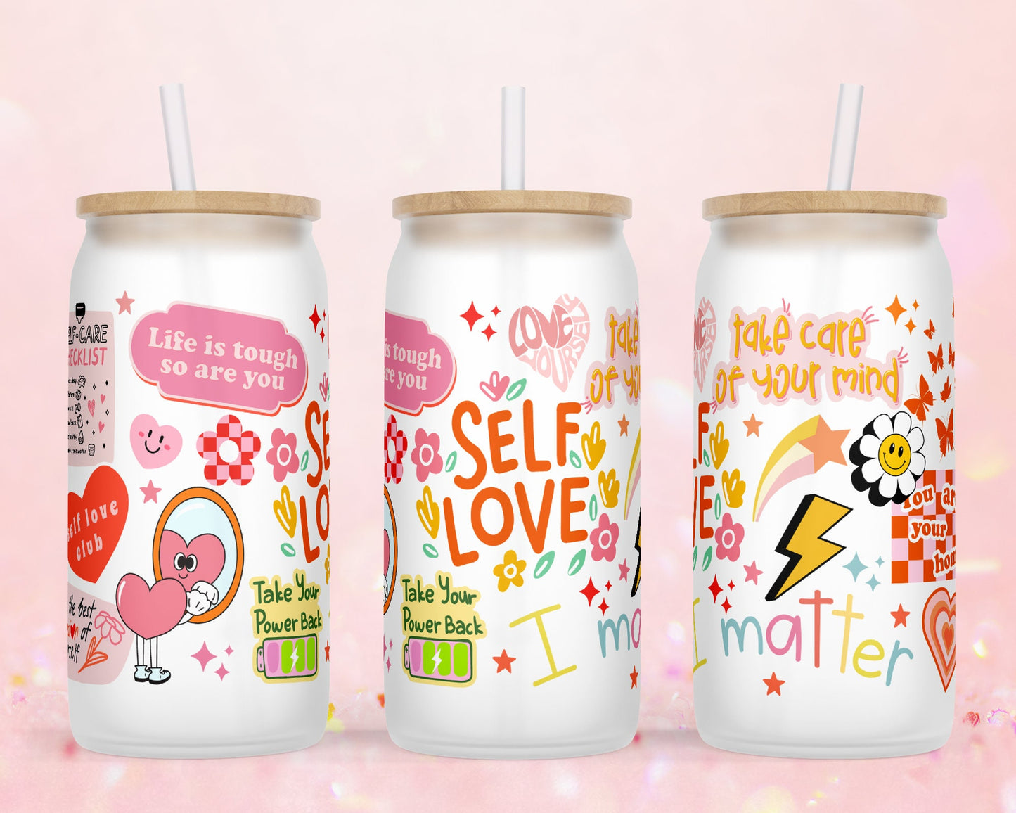 UVDTF Customized Glass Cup 16oz - Self Love Design - Clear or Frosted - Bamboo Lid - Customized Gifts