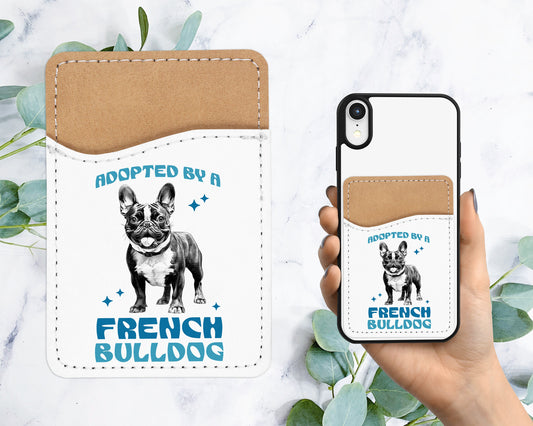 Cute French Bulldog Phone Wallet - Adhesive PU Leather Card Holder For Phone - Frenchie Pet Dog Custom Gift - Stick on Pocket - Card Caddy