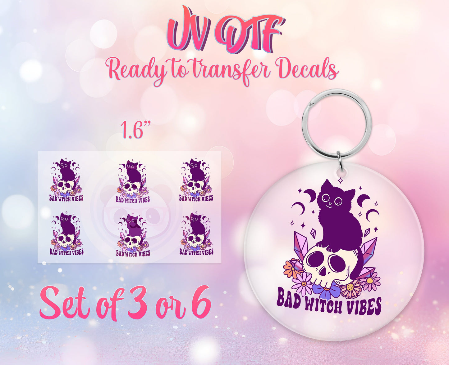 UV DTF Ready to Apply Keychain Transfers - Bad Witch Vibes - Halloween Design Prints - DiY Acrylic MDF keychain Decal - Customizable
