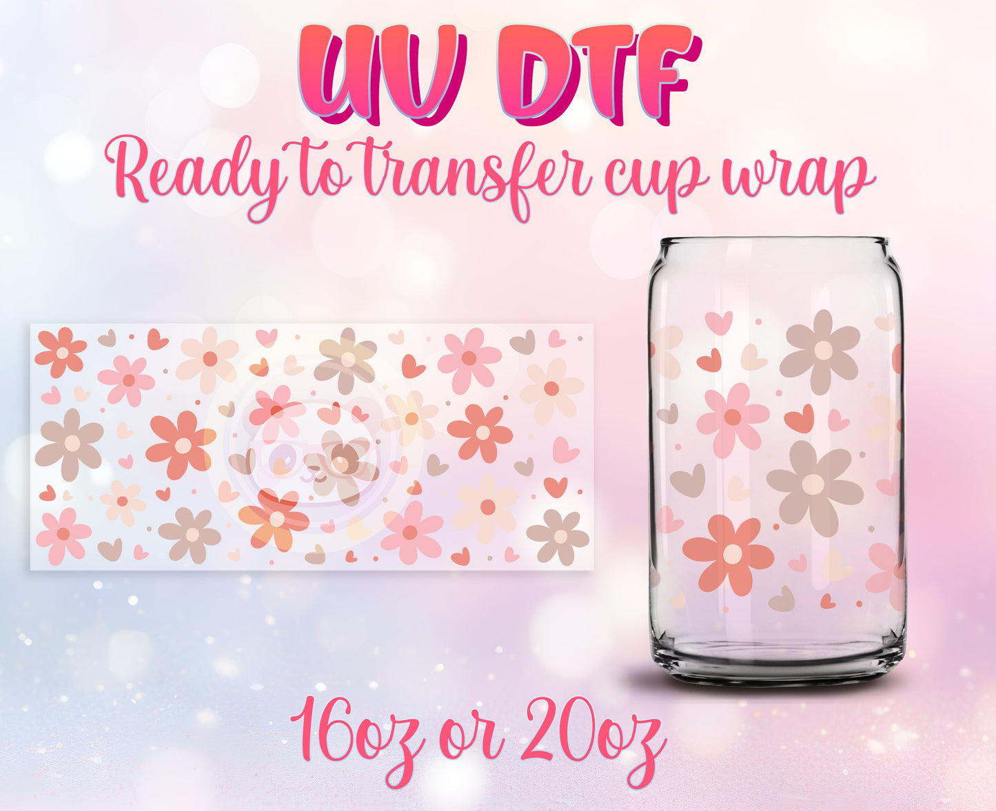 UV DTF Cup Wrap - Ready to Transfer  Cute Flowers - Spring Design DIY 16oz and 20oz Prints - Libbey Glass Can - Customizable