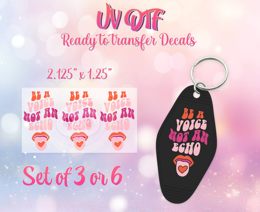 UV DTF Ready to Apply Keychain Transfers - Be a Voice Not an Echo Design Prints - DIY Retro Motel Keychain Decal - Customizable