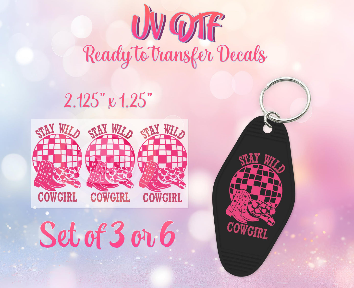 UV DTF Ready to Apply Keychain Transfers - Stay Wild Cowgirl Western Design Prints - DiY Retro Motel Keychain Decal - Customizable