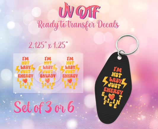 UV DTF Ready to Apply Keychain Transfers - I'm Not Lazy Just Energy Efficient Design Prints - DiY Retro Motel Keychain Decal - Customizable