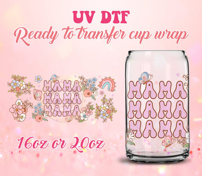 UV DTF Cup Wrap - Ready to Transfer  Mama Mama - Mother's Day DIY 16oz and 20oz Prints - Libbey Glass Can - Customizable