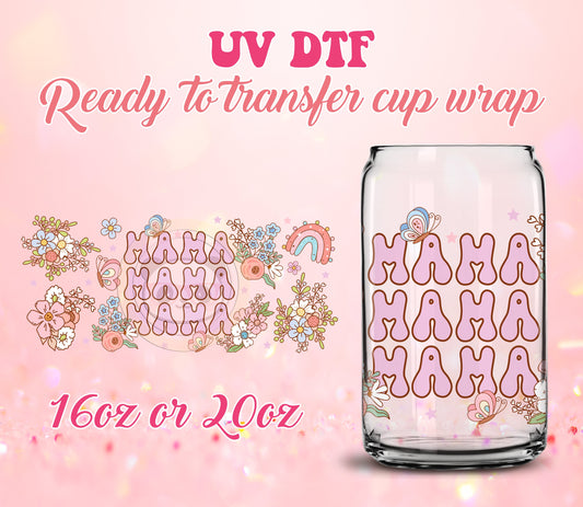 UV DTF Cup Wrap - Ready to Transfer  Mama Mama - Mother's Day DIY 16oz and 20oz Prints - Libbey Glass Can - Customizable
