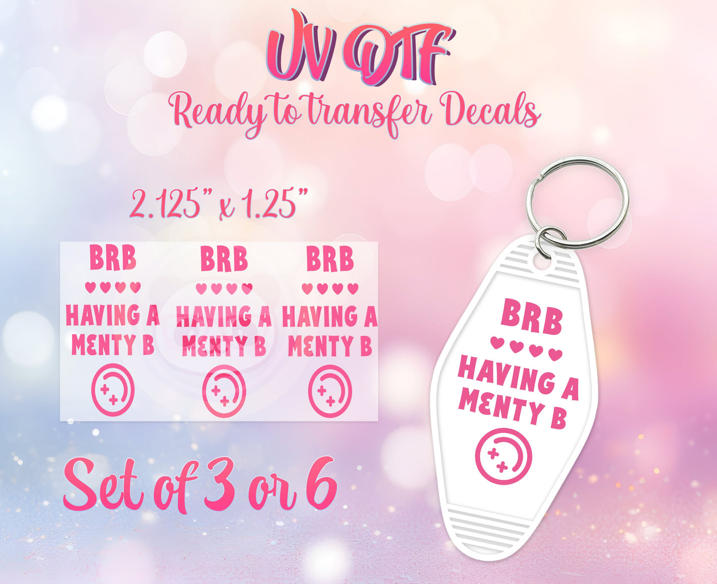 UV DTF Ready to Apply Keychain Transfers - Brb Having a Menty B Design Prints - DIY Retro Motel Keychain Decal - Customizable