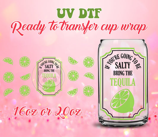 UV DTF Cup Wrap - Ready to Transfer  If You're Going to be Salty - DIY 16oz and 20oz Prints - Libbey Glass Can - Customizable