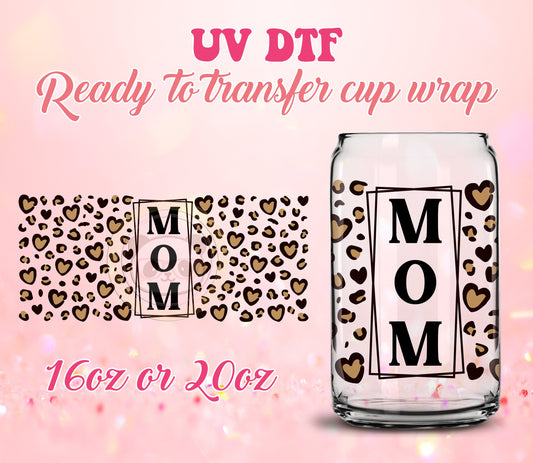 UV DTF Cup Wrap - Ready to Transfer  Mom Leopard DIY 16oz and 20oz Prints - Libbey Glass Can - Customizable